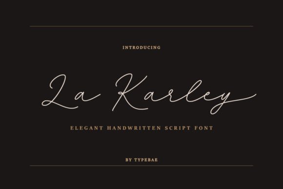 La Karley Typeface: A Script Font Review for Digital Brands