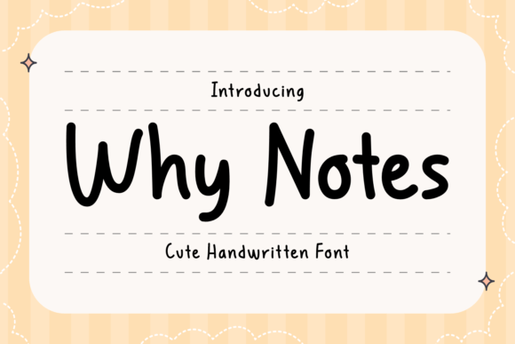 Why Notes: A Handwritten Typeface That Brings Joy to Digital Interfaces